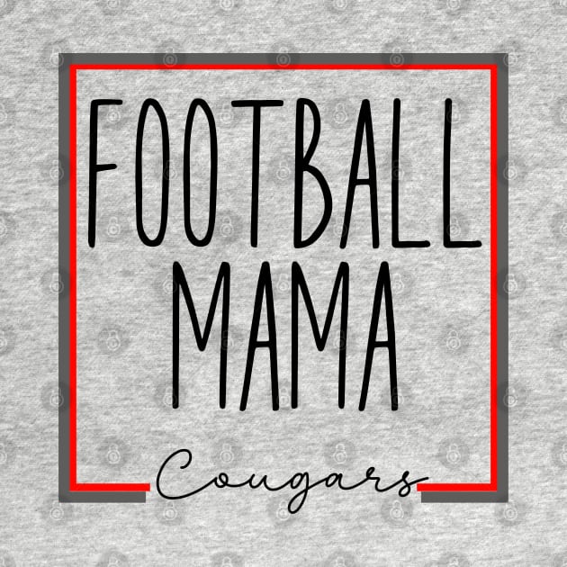 Cougars football mama by PixieMomma Co